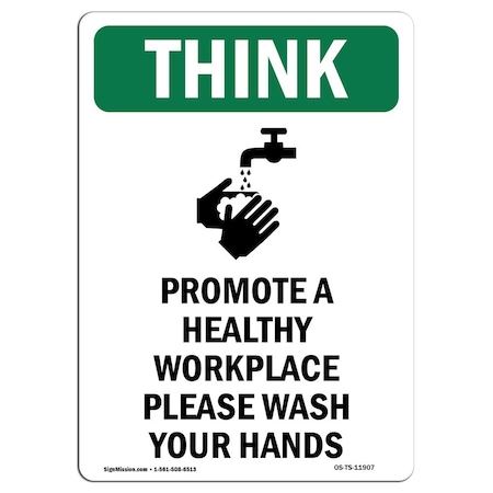 OSHA THINK Sign, Promote A Healthy Workplace W/ Symbol, 18in X 12in Aluminum